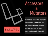 Laravel Accessor and Mutator